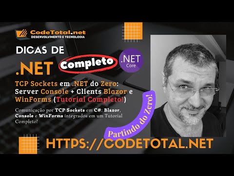TCP Sockets em .NET do Zero: Server Console + Clients Blazor e WinForms (Tutorial Completo)